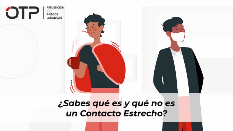 ¿Sabes qué es y qué no es un Contacto Estrecho?