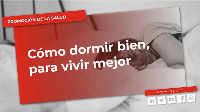 Promoción de la Salud: Cómo dormir bien para vivir mejor