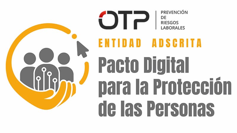 OTP se adhiere al Pacto Digital para la protección de la personas de la AEPD