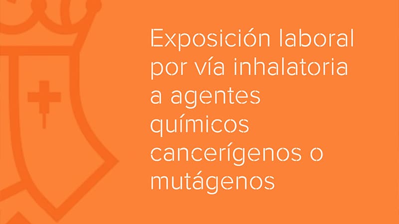 Participamos en el nuevo monográfico del INVASSAT sobre agentes químicos cancerígenos y mutágenos