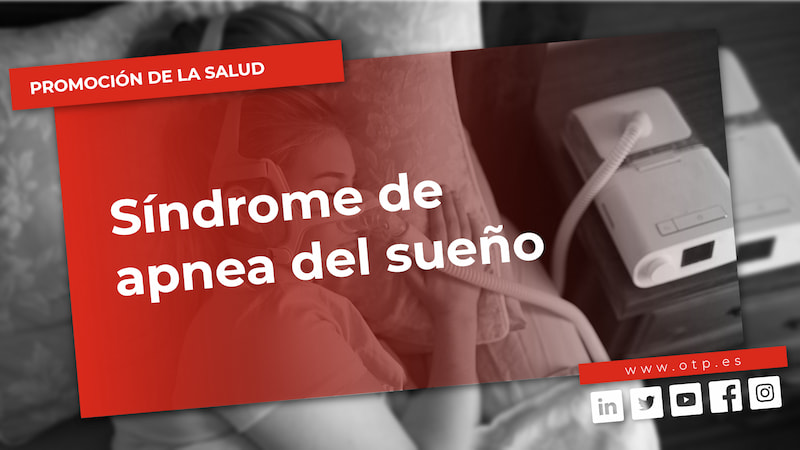 Promoción de la Salud: Síndrome de apnea del sueño