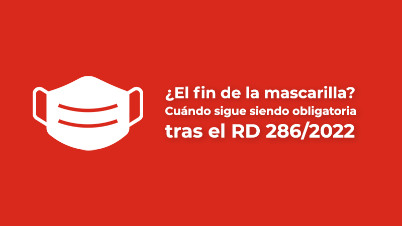 ¿El fin de la mascarilla? Cuándo sigue siendo obligatoria