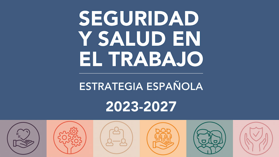 Analizamos la nueva Estrategia Española de SST