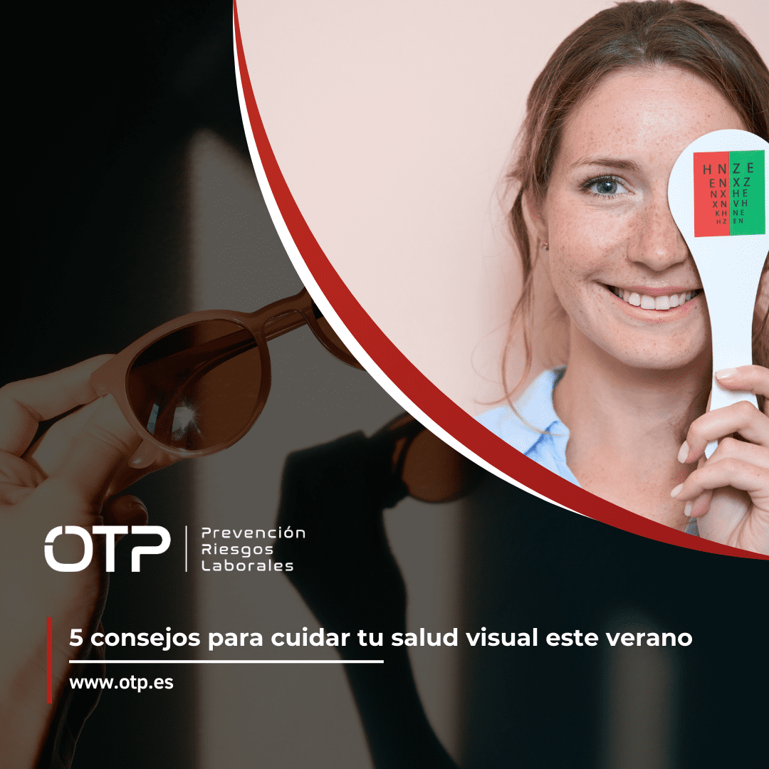 5 consejos para cuidar tu salud visual este verano - OTP Prevención de ...