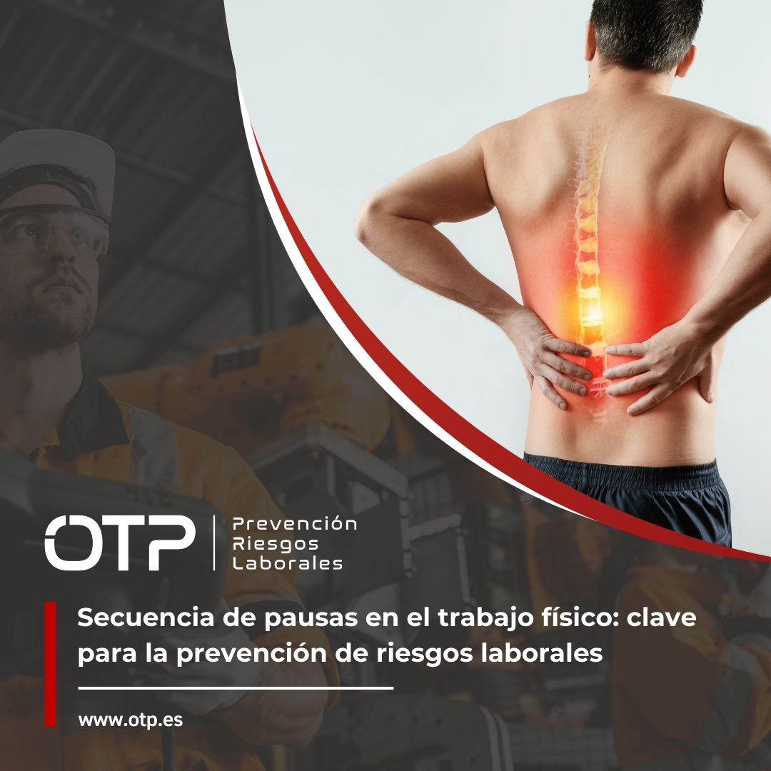 Secuencia de pausas en el trabajo físico: clave para la prevención de riesgos laborales