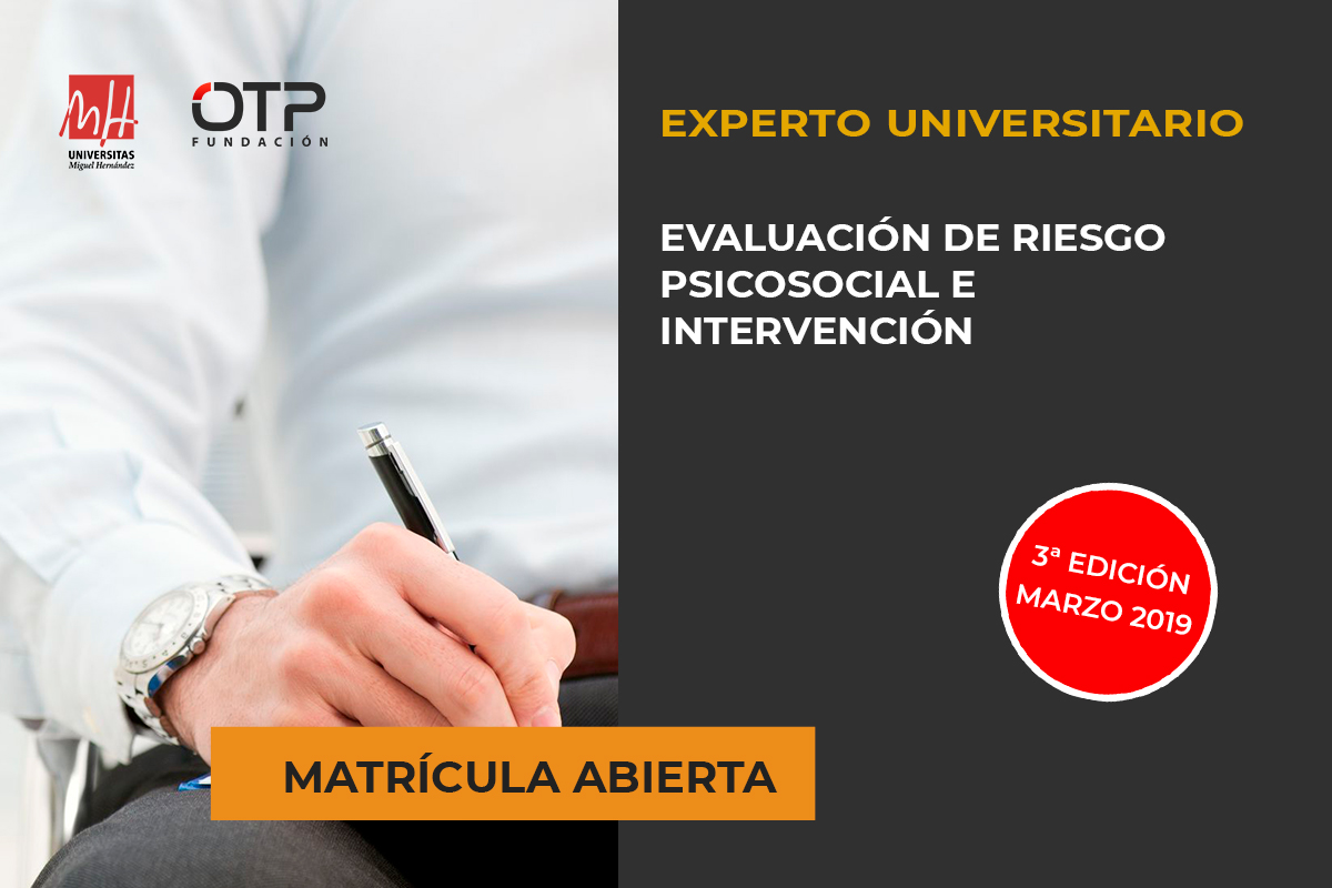 Abierto el plazo de matriculación del curso de Experto Universitario en Evaluación de Riesgo Psicosocial e Intervención