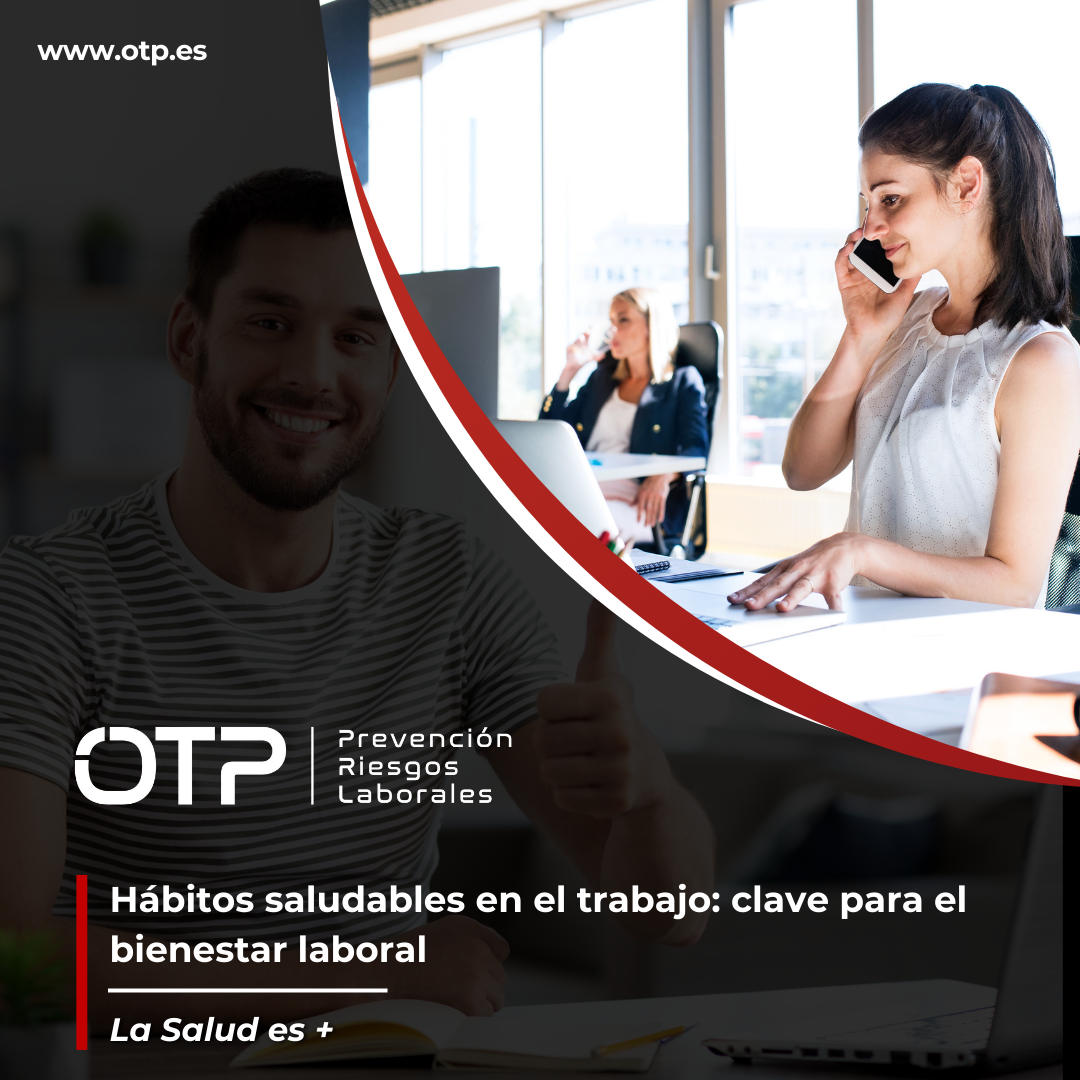 Hábitos saludables en el trabajo: clave para el bienestar laboral