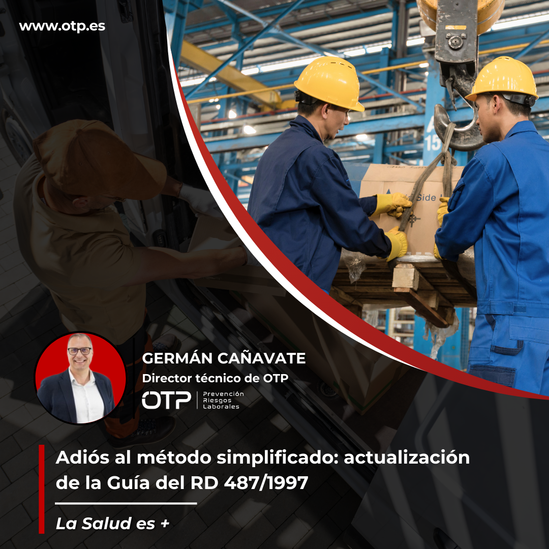 Adiós al método simplificado: actualización de la Guía del RD 487/1997