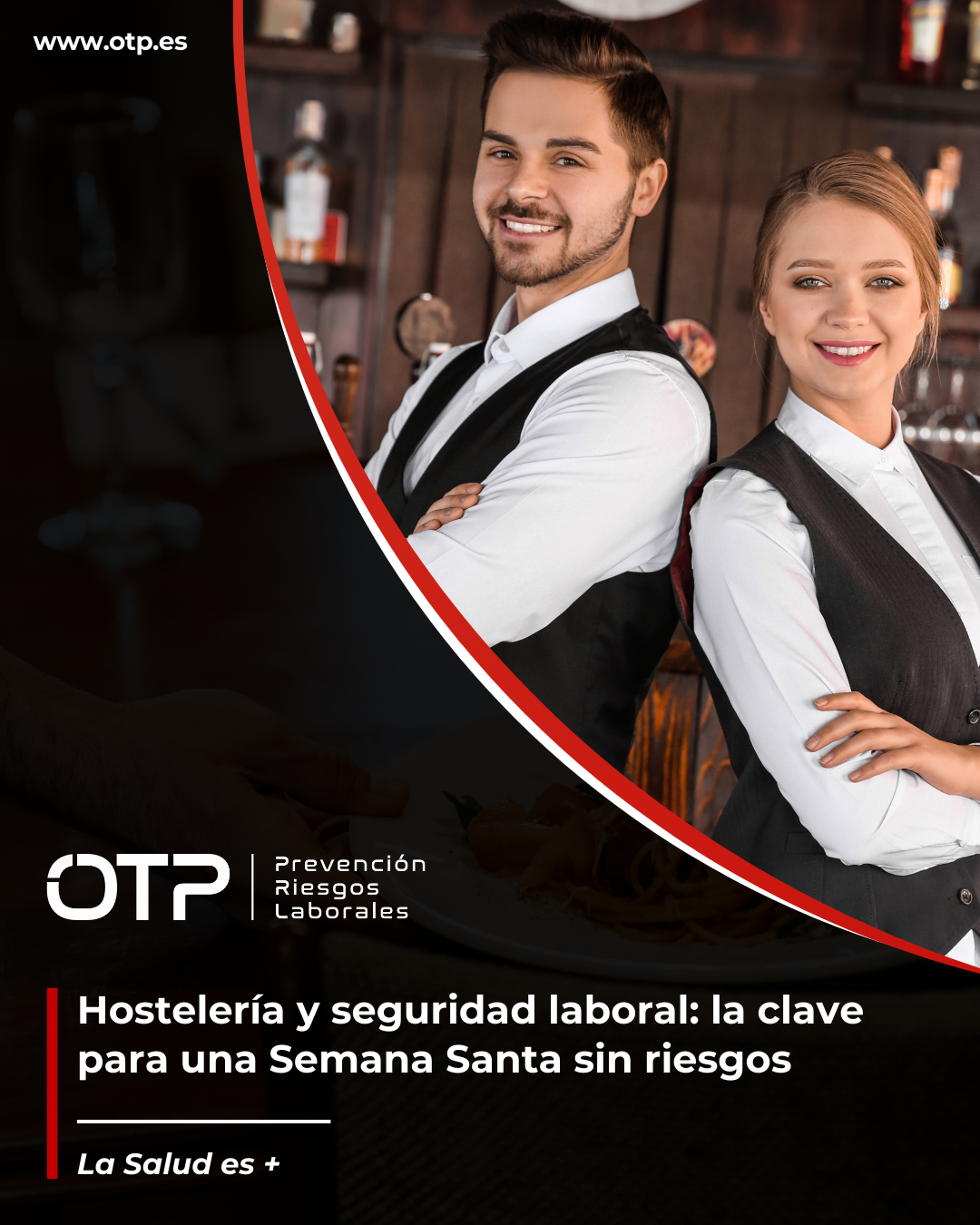 Hostelería y seguridad laboral: la clave para una Semana Santa sin riesgos
