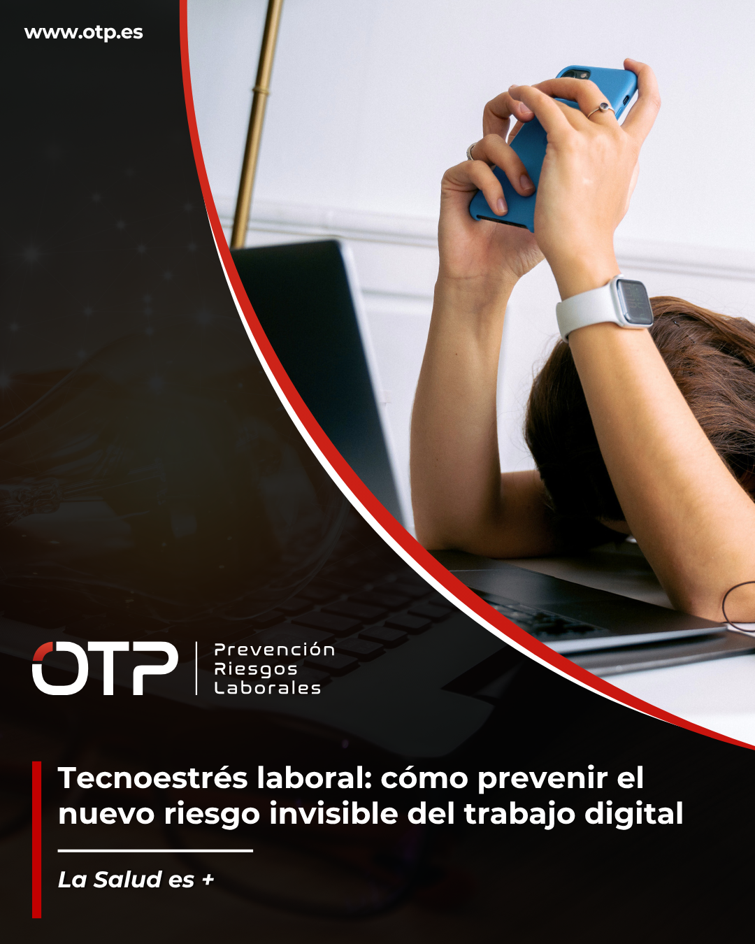 Tecnoestrés laboral: cómo prevenir el nuevo riesgo invisible del trabajo digital