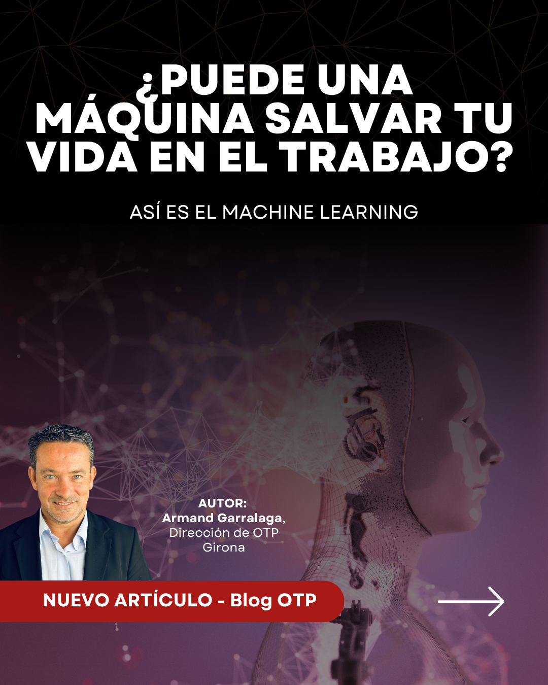 ¿Puede una máquina salvar tu vida en el trabajo? Así es el revolucionario machine learning 