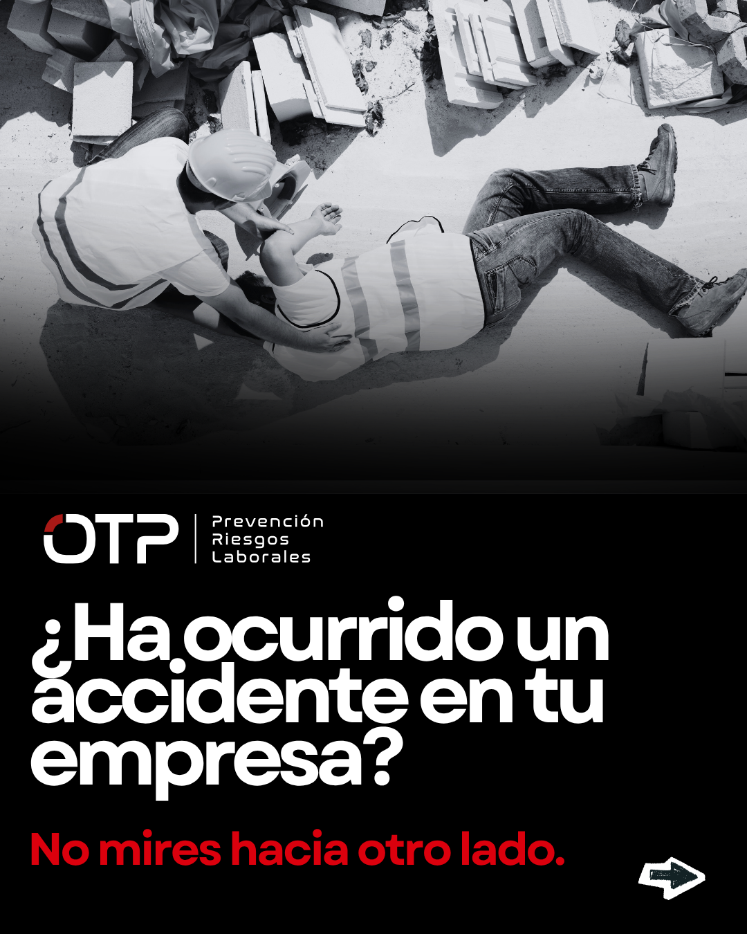 ¿Ha ocurrido un accidente en tu empresa? No mires hacia otro lado