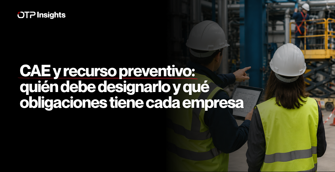 CAE y recurso preventivo: quién debe designarlo y qué obligaciones tiene cada empresa 