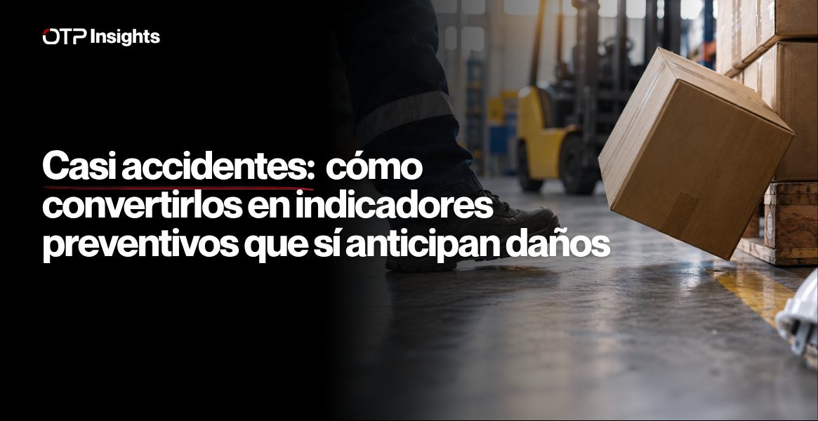 Casi accidentes: cómo convertirlos en indicadores preventivos que sí anticipan daños 