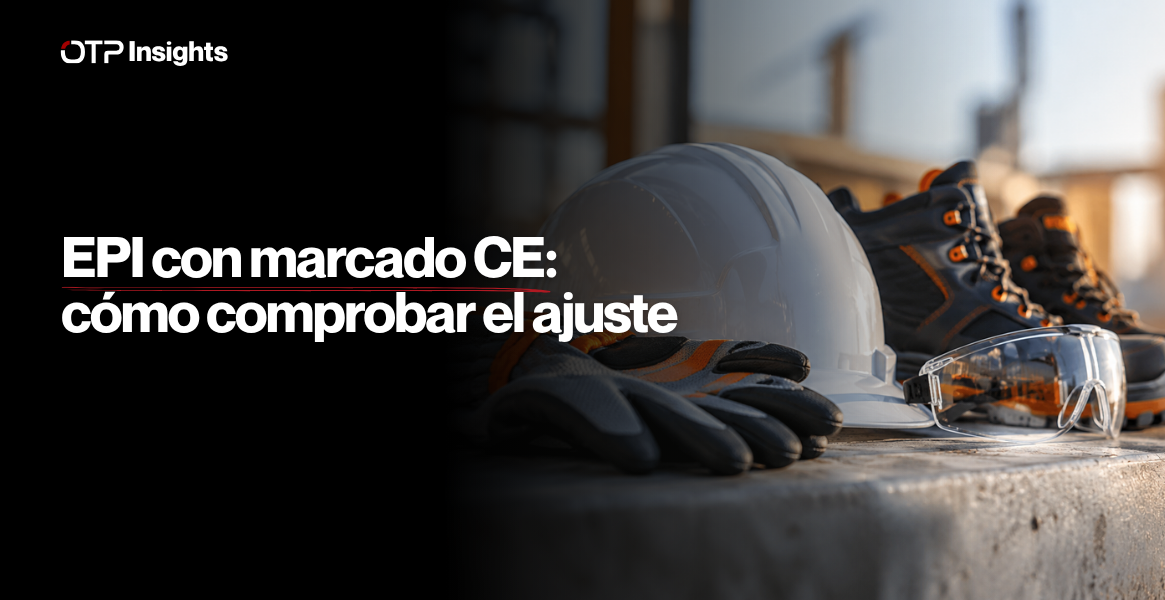 EPI con marcado CE: cómo comprobar el ajuste